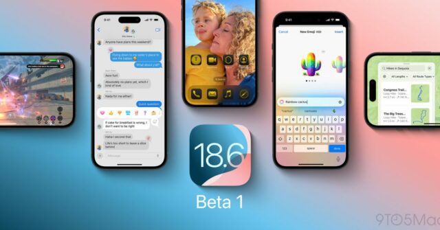 iOS 18.6 ahora disponible en beta, más macOS 15.6, más (u: beta pública)

